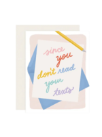 Slightly Stationery Friend Card - Don't Read Texts