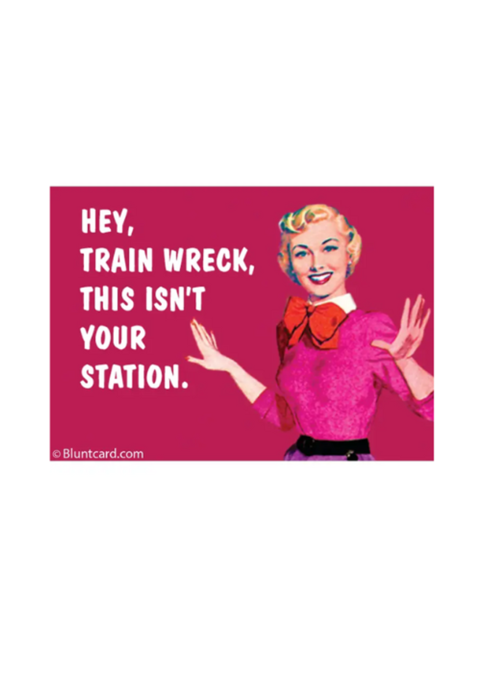 Ephemera Hey Train Wreck Magnet