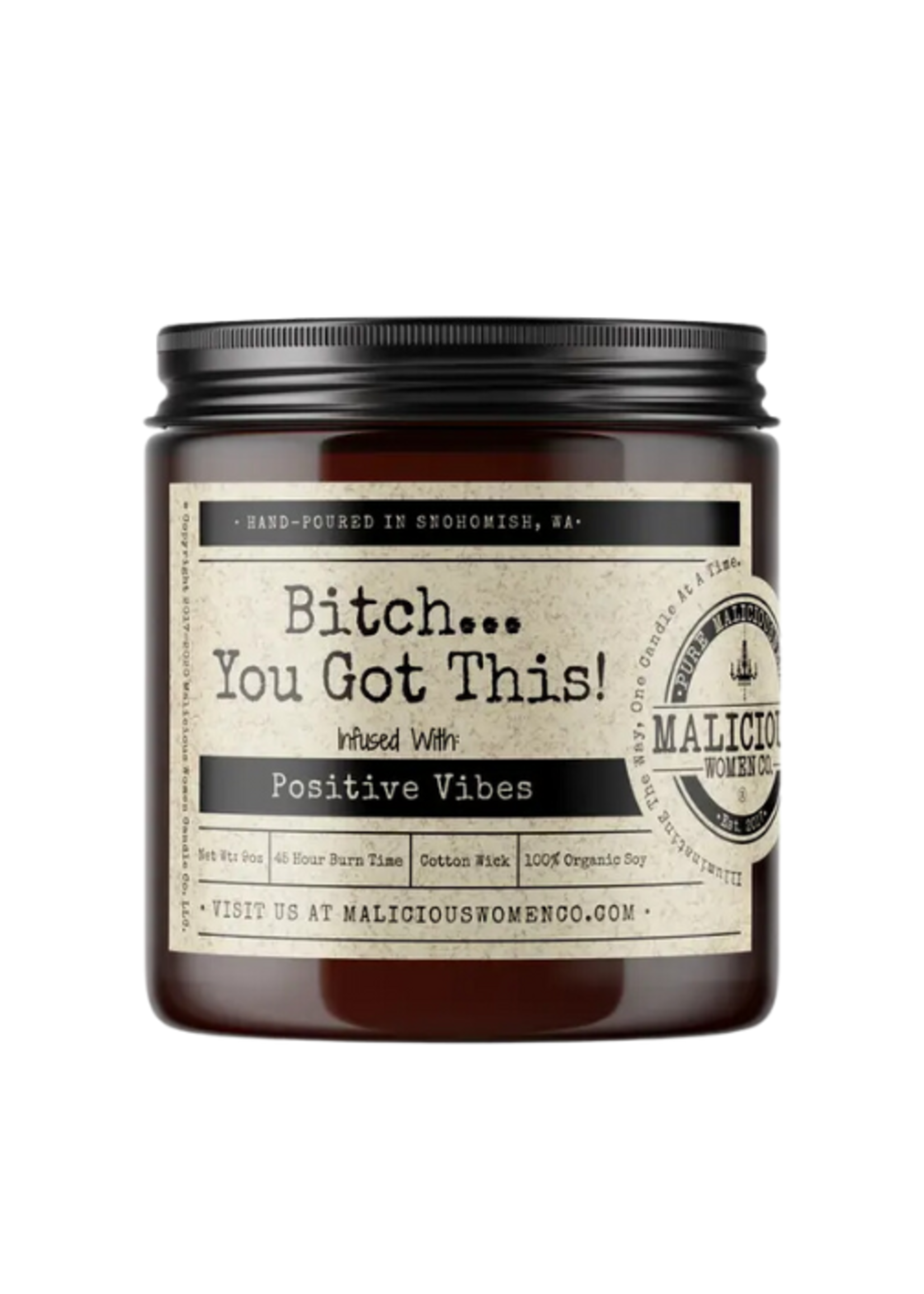 Malicious Woman Candle Co. Bitch You Got This Candle