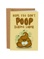 Sleazy Greetings Baby Card - Don't Poop During Labor