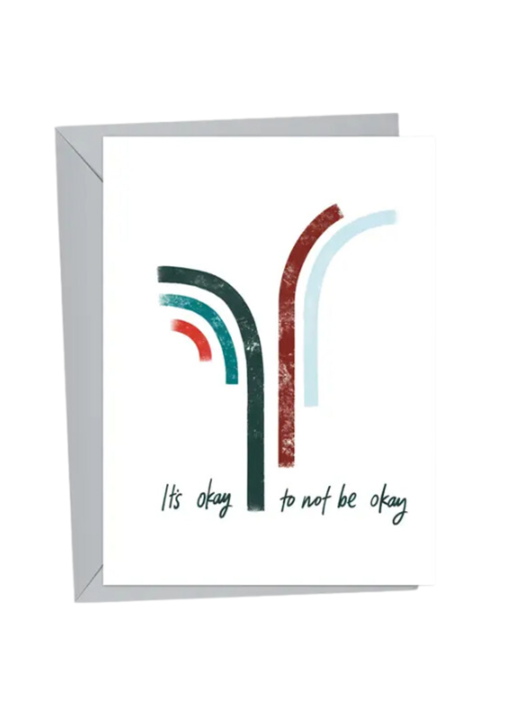 Queen Fayzel Encouragement Card - Not Okay