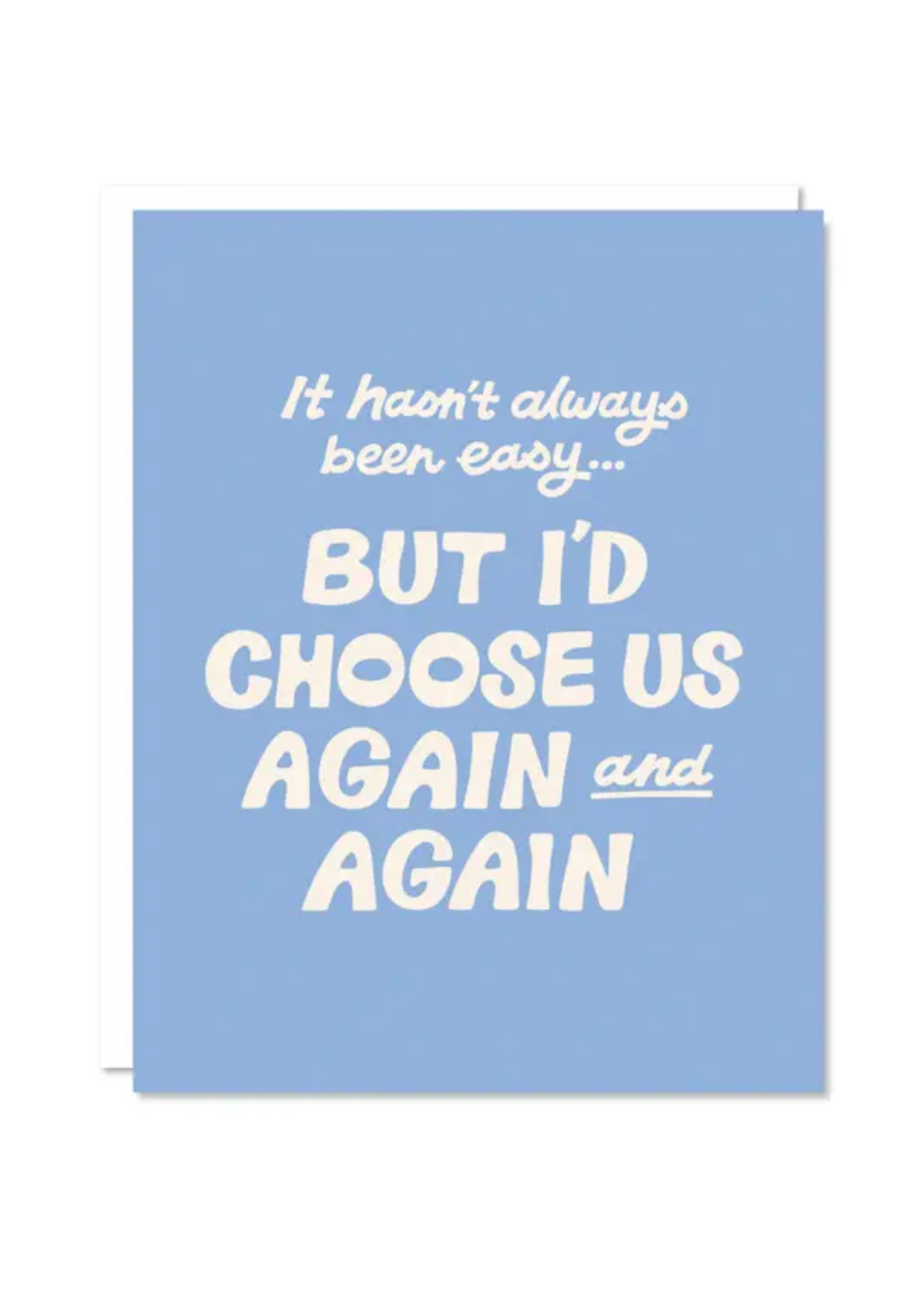 odd daughter paper co. Anniversary Card - I'd Choose Us Over and Over