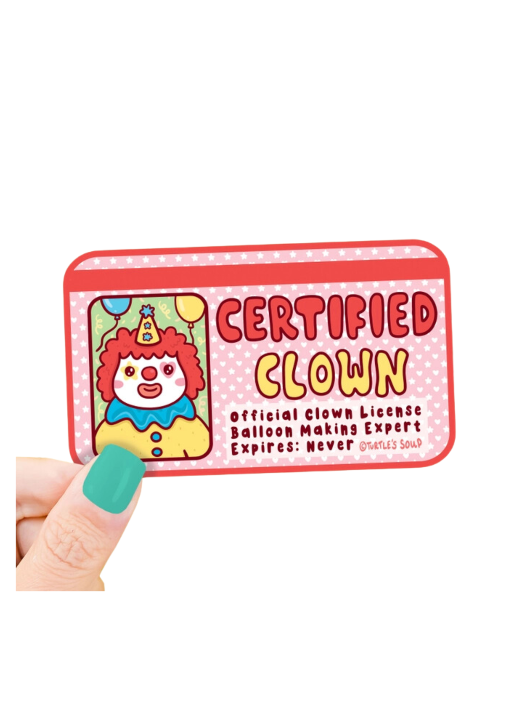 Turtle's Soup Certified Clown Sticker