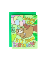 Turtle's Soup Birthday Card - Hang On Sloth