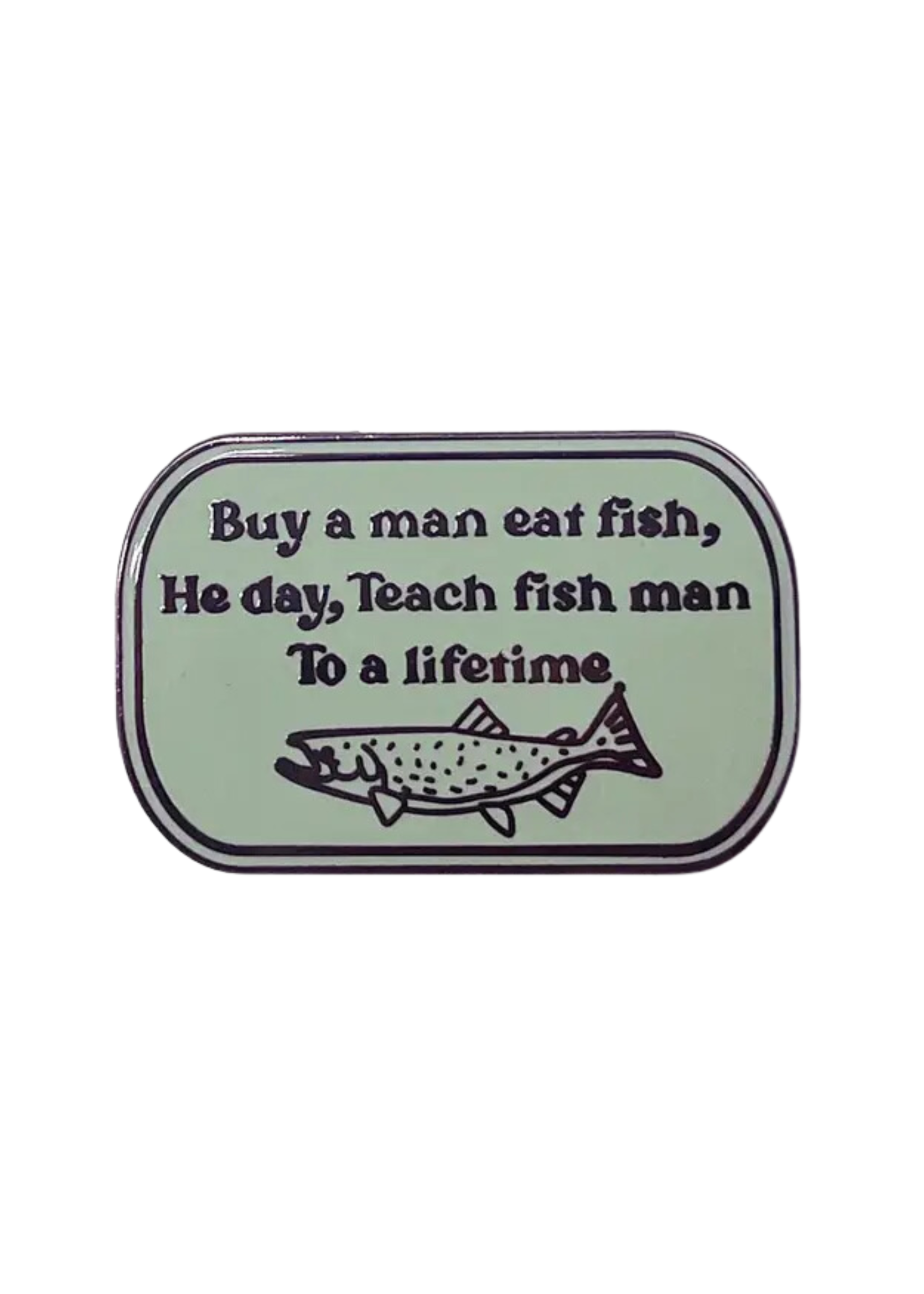 Strike Gently Co Buy A Man Eat Fish Enamel Pin