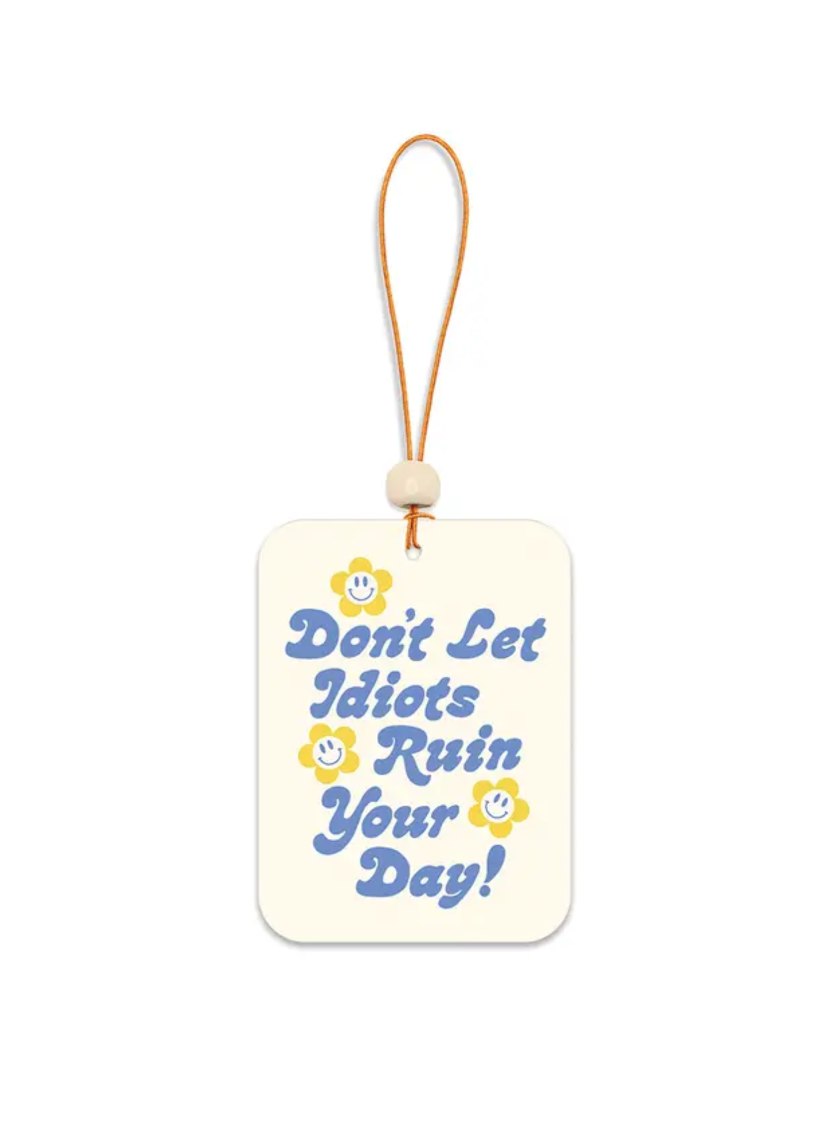 Studio Oh! / Orange Circle Studio Don't Let It Ruin Your Day Air Freshener