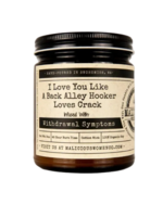 Malicious Woman Candle Co. I Love You Like A Back Alley Candle