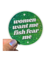 ShlemonArt Women Want Me Fish Fear Me Sticker