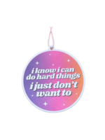 ShlemonArt I Know I Can Do Hard Things I Just Dont Want To Air Freshener