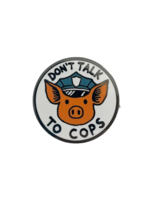 Strike Gently Co Don't Talk To Cops Enamel Pin