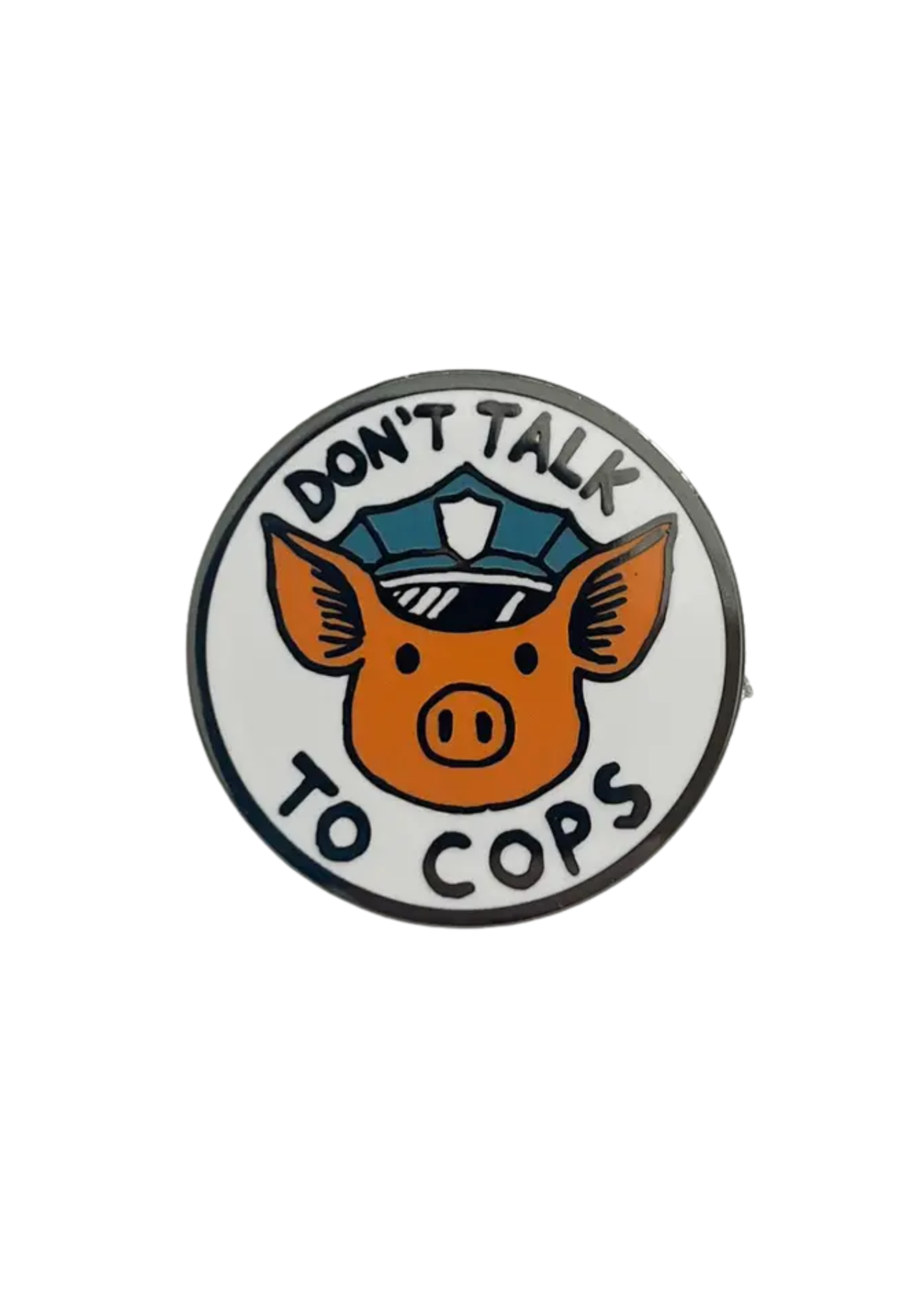 Strike Gently Co Don't Talk To Cops Enamel Pin