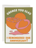 Red Cap Cards Anniversary Card - Orange You Glad