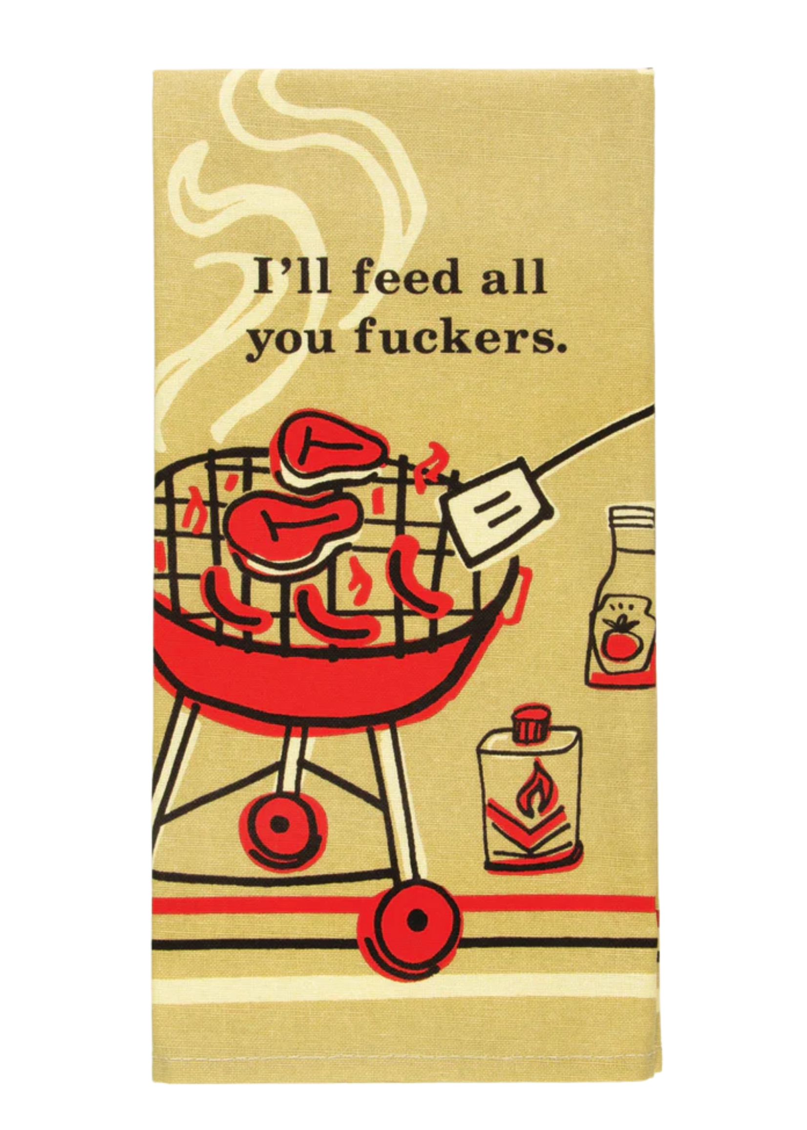 Blue Q I'll Feed All You Fuckers Dish Towel