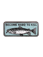 Strike Gently Co Become Hard To Kill Enamel Pin