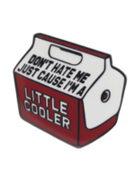 Shady Front Don't Hate Me Cause I'm A Little Cooler Enamel Pin