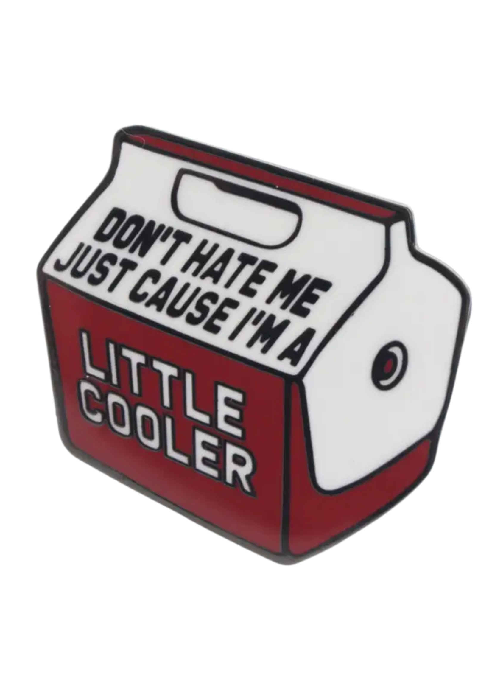 Shady Front Don't Hate Me Cause I'm A Little Cooler Enamel Pin