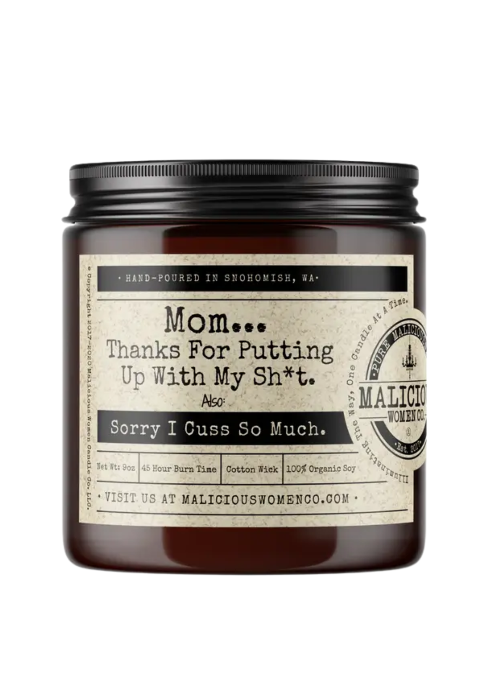 Malicious Woman Candle Co. Mom, Thanks For Putting Up With My Shit Candle