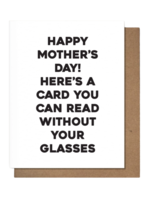 Pretty Alright Goods Mother's Day Card - Here's A Card You Can Read Without Your Glasses