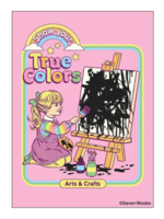 Ephemera Show Your True Colors Magnet
