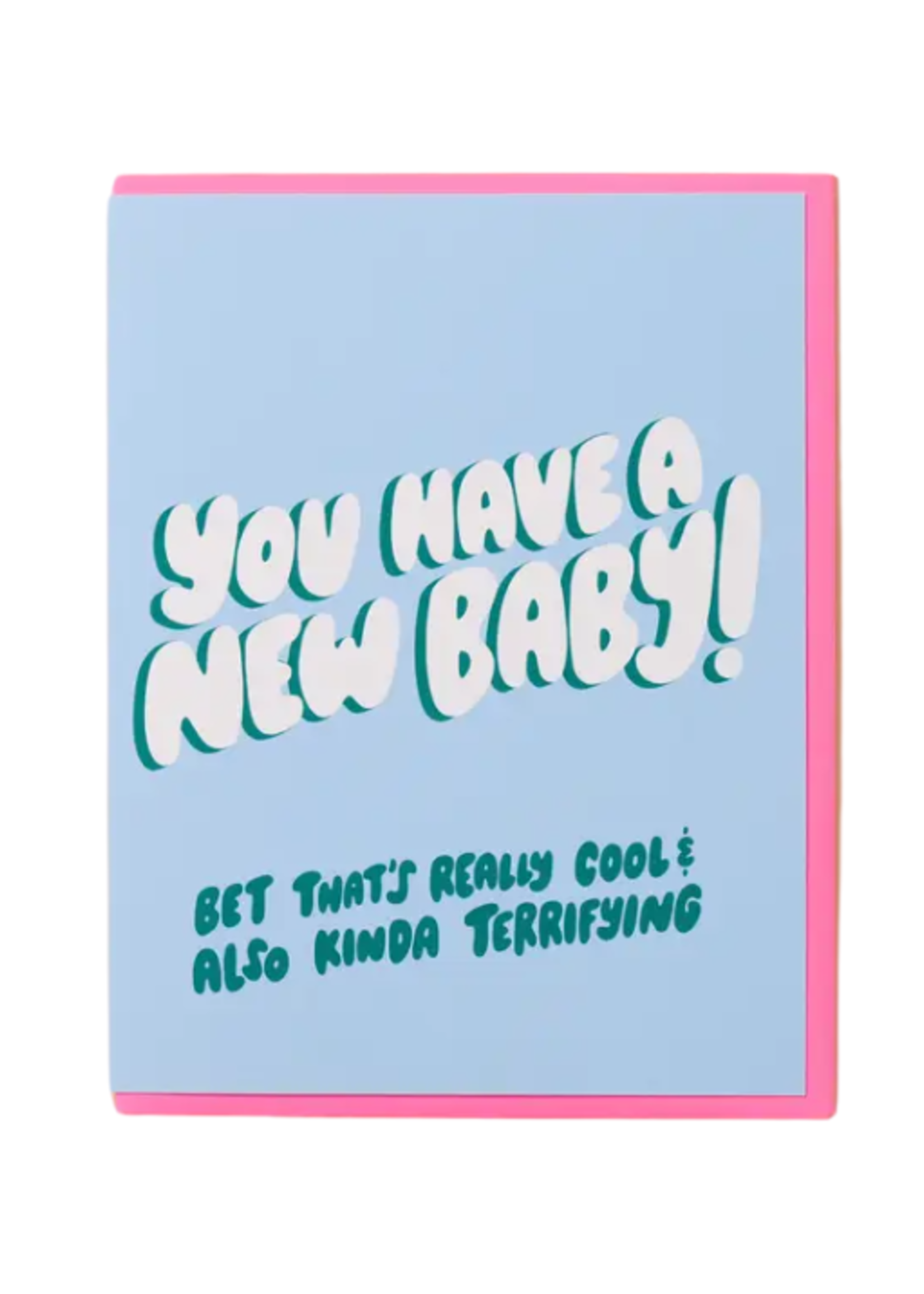 And Here We Are New Baby Card - Cool and Terrifying