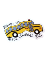 Kat French Design Riding The Struggle Bus Sticker