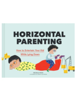 Chronicle Books Horizontal Parenting