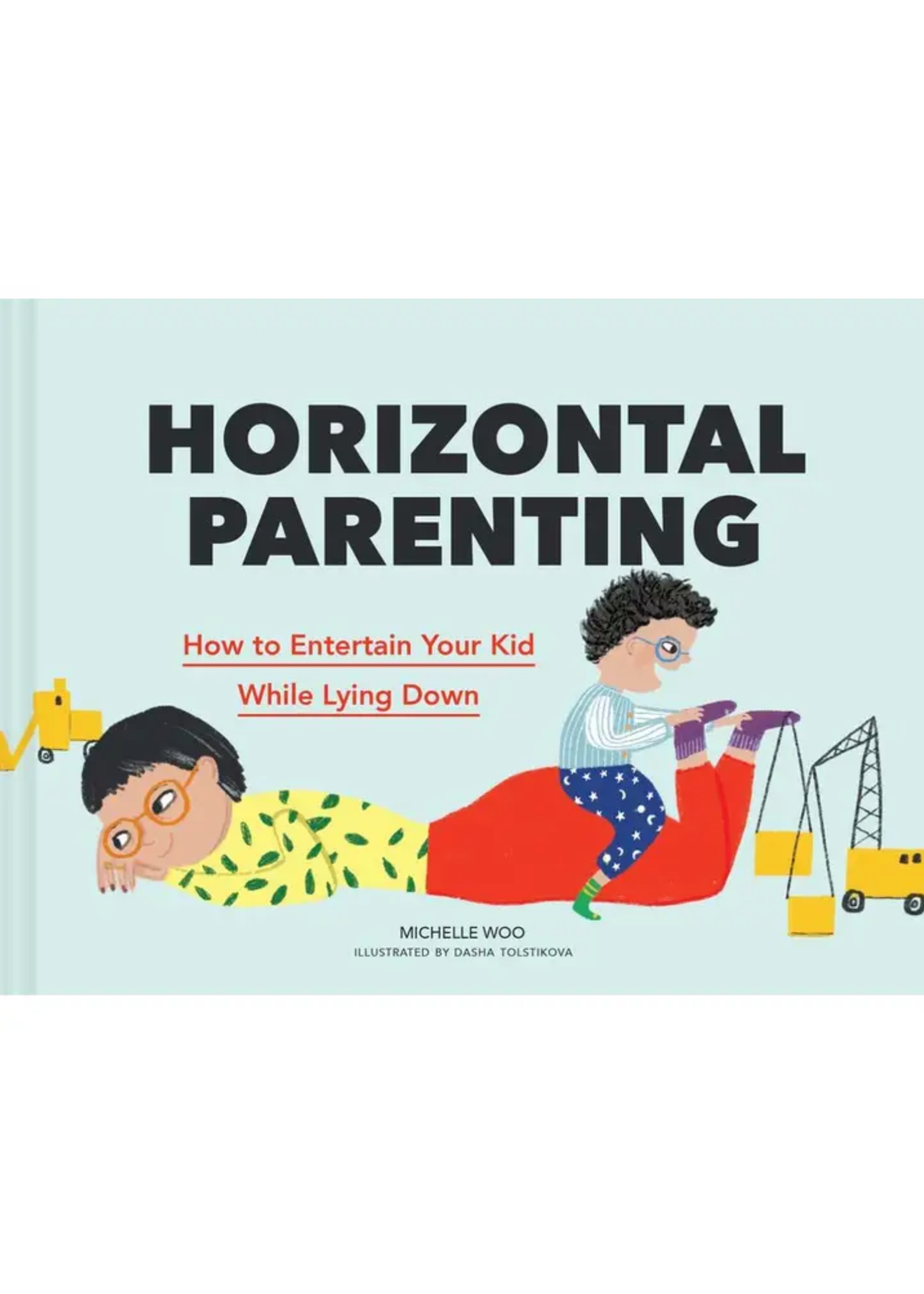 Chronicle Books Horizontal Parenting