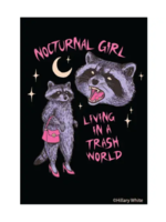 Ephemera Nocturnal Girl Living In A Trash World Magnet