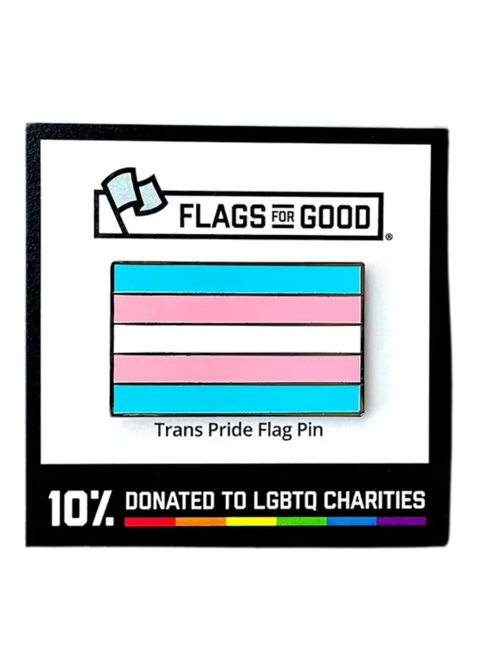 Flags For Good Trans Pride Flag Enamel Pin
