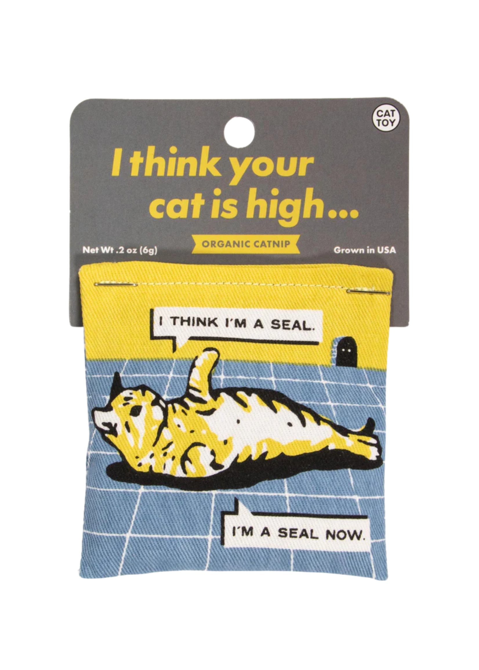 Blue Q I Think Your Cat Is High Cat Nip Bag