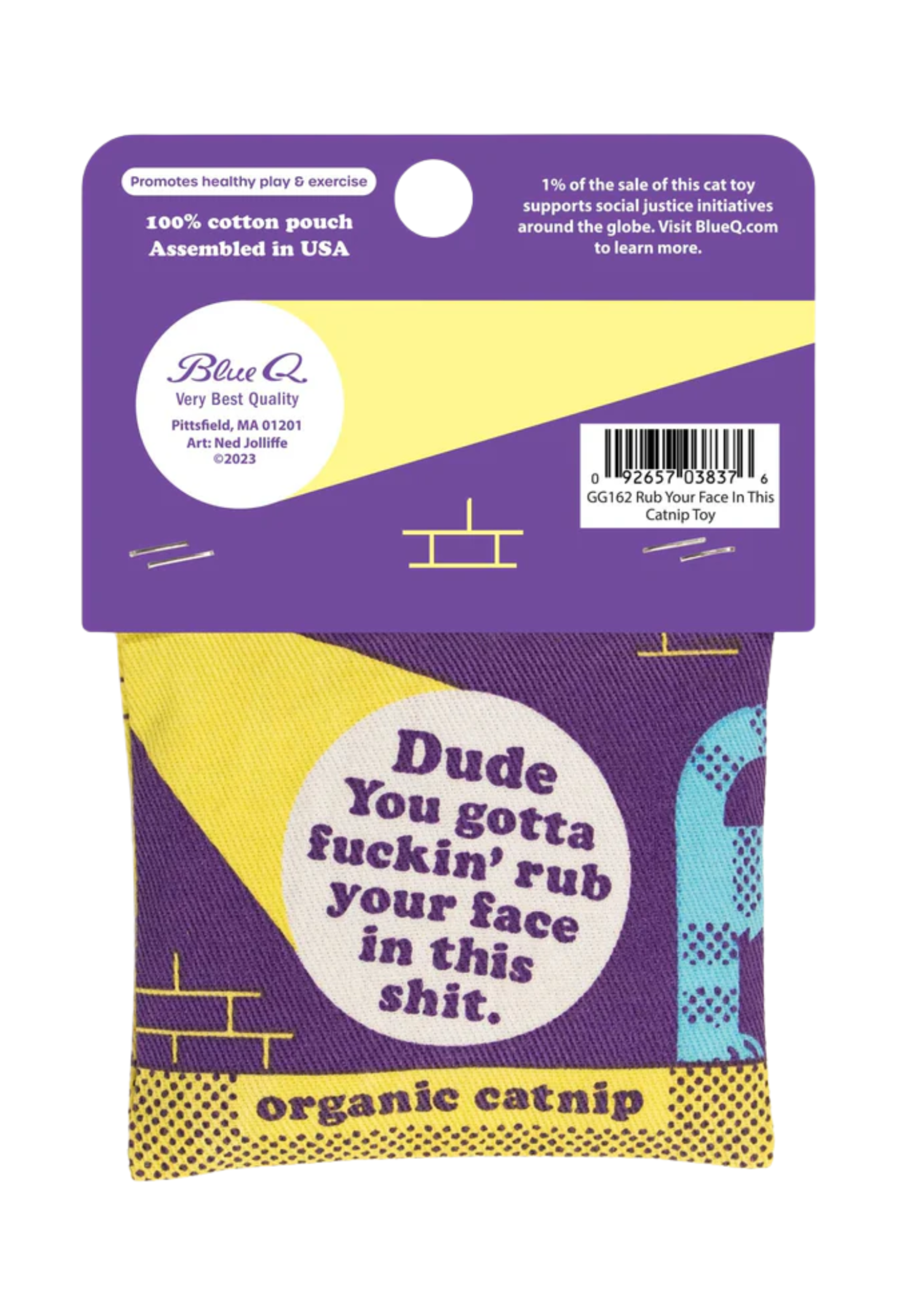 Blue Q Dude You Gotta Rub Your Face In This Shit Cat Nip Bag