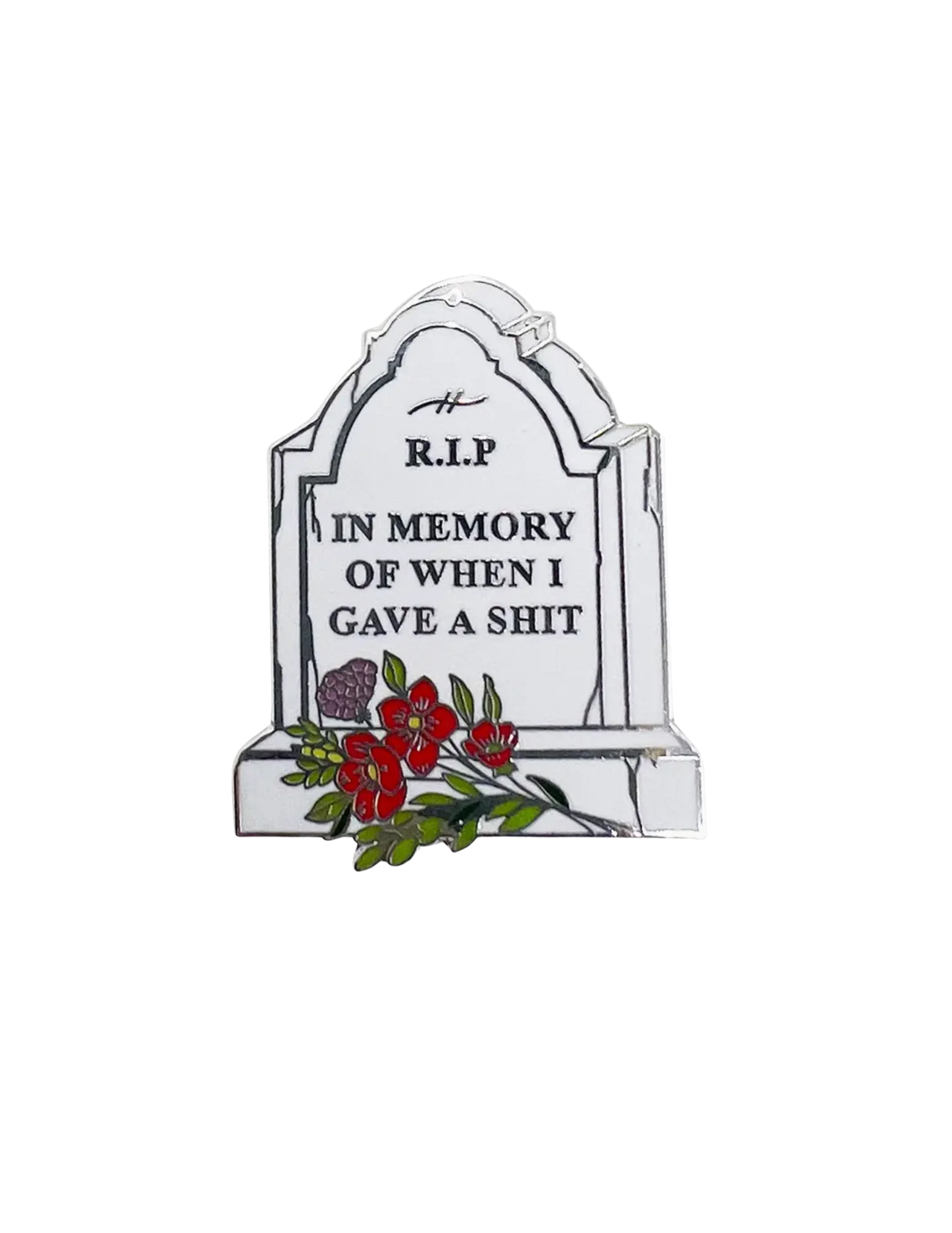 Gave Rip R.I.P. In Memory Of When I Gave A Shit Enamel Pin - Portage Bay Goods