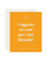 Paloma Paper Co. New Baby Card - Tiny Dictator