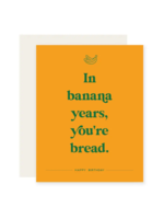 Paloma Paper Co. Birthday Card - Banana Years