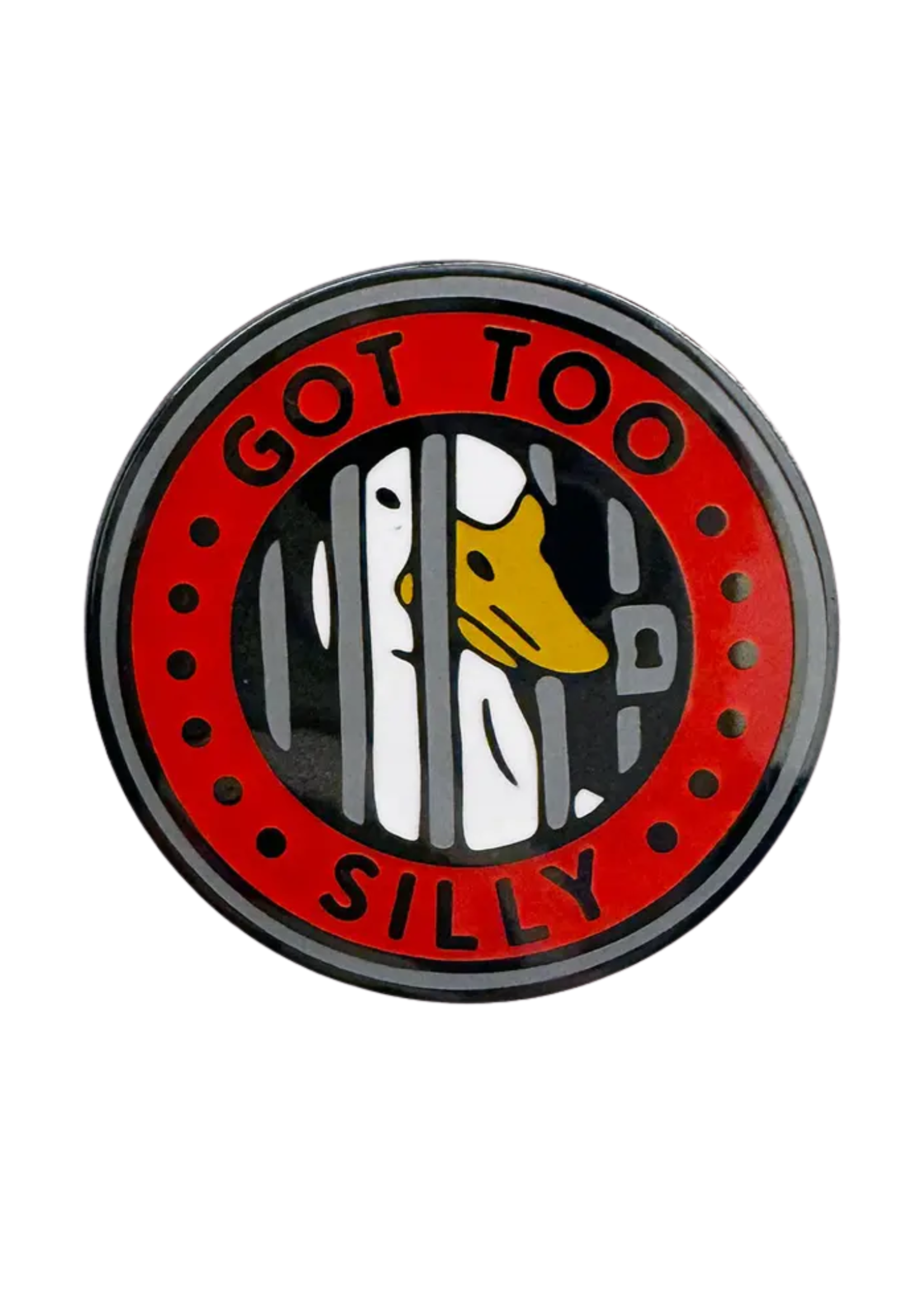 Strike Gently Co Got Too Silly Enamel Pin