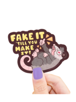 Turtle's Soup Fake It Til You Make It Sticker