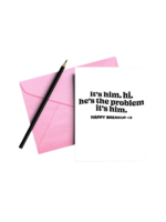 That's So Andrew Breakup Card - He's The Problem
