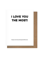 Pretty Alright Goods Love Card - The Dog Loves Me The Most