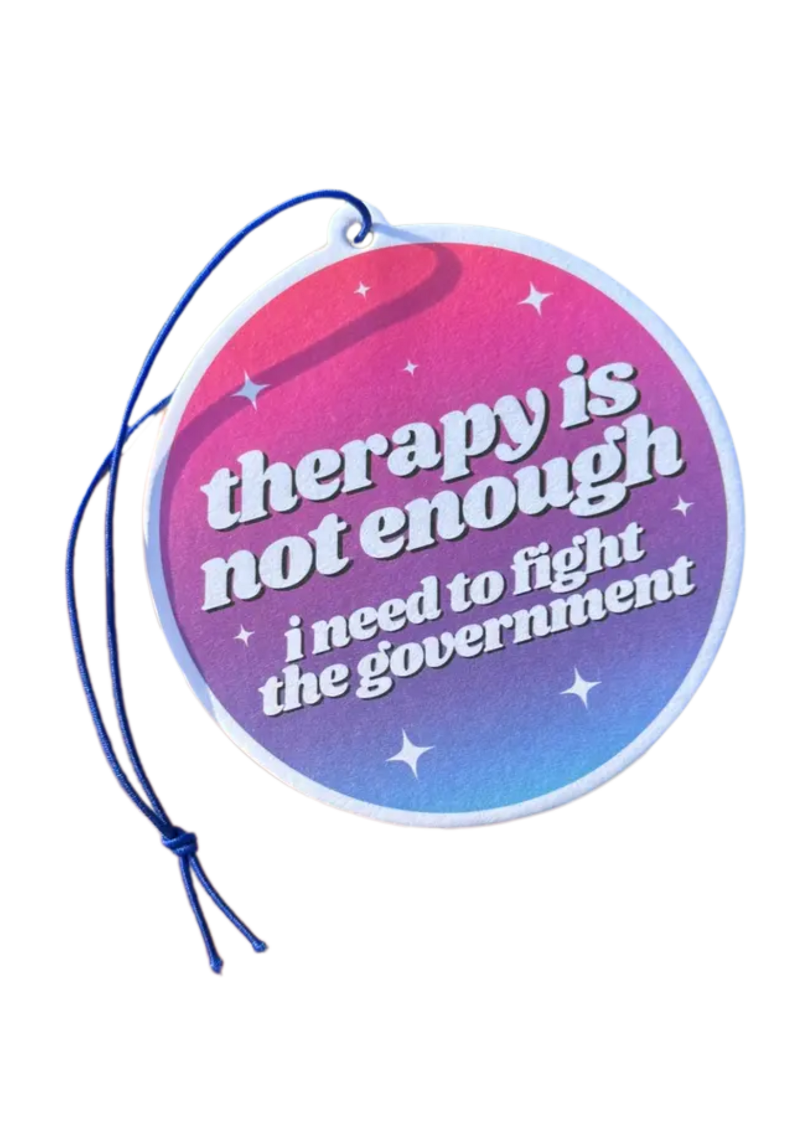 ShlemonArt Therapy Is Not Enough, I Need To Fight The Government Air Freshener