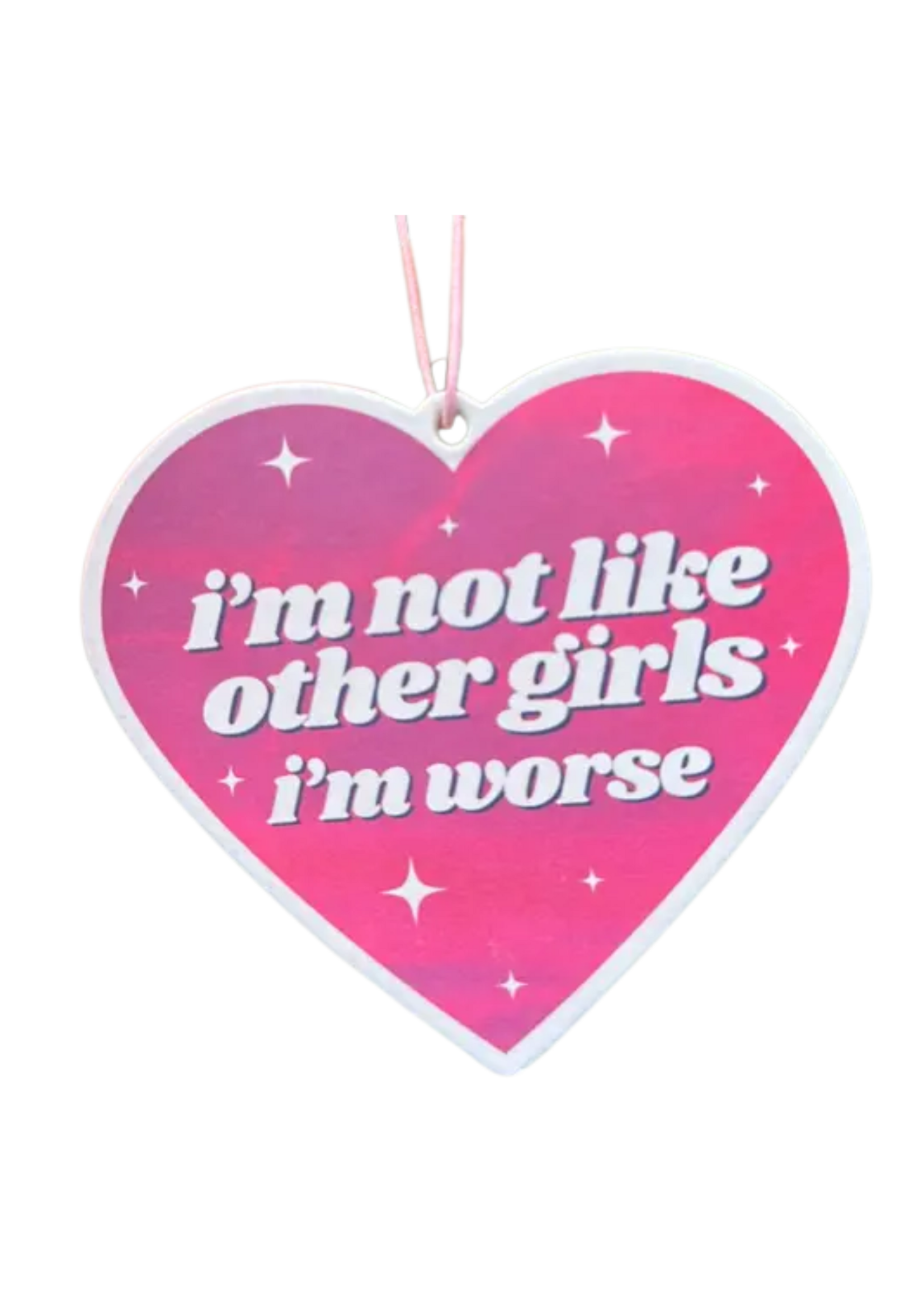 ShlemonArt Im Not Like Other Girls, Im Worse Air Freshener