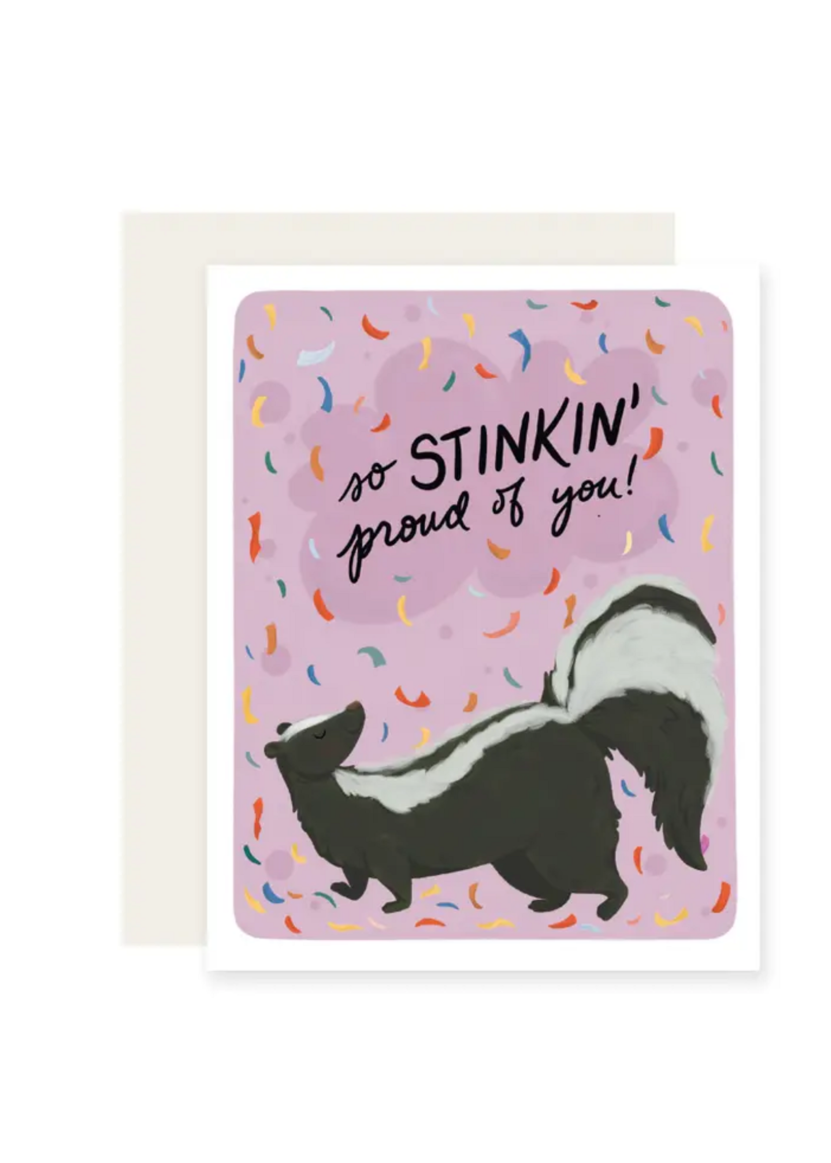 Slightly Stationery Congratulations Card - Stinkin' Proud