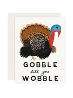 Slightly Stationery Thanksgiving Card - Gobble Til You Wobble
