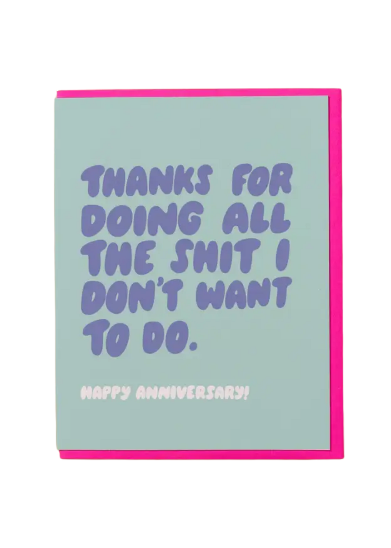 And Here We Are Anniversary Card - Doing The Shit I Don't Wanna Do