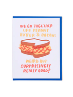 And Here We Are Anniversary Card - Peanut Butter And Bacon