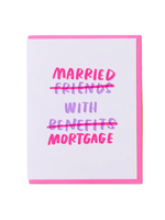 And Here We Are Anniversary Card - Married With Mortgage