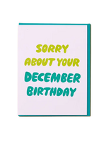 And Here We Are Holiday Birthday Card - December Birthday