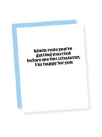 That's So Andrew Engagement Card - Kinda Rude You're Getting Married Before Me