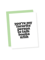 That's So Andrew Love Card - You're My Favorite Person To Talk Books With
