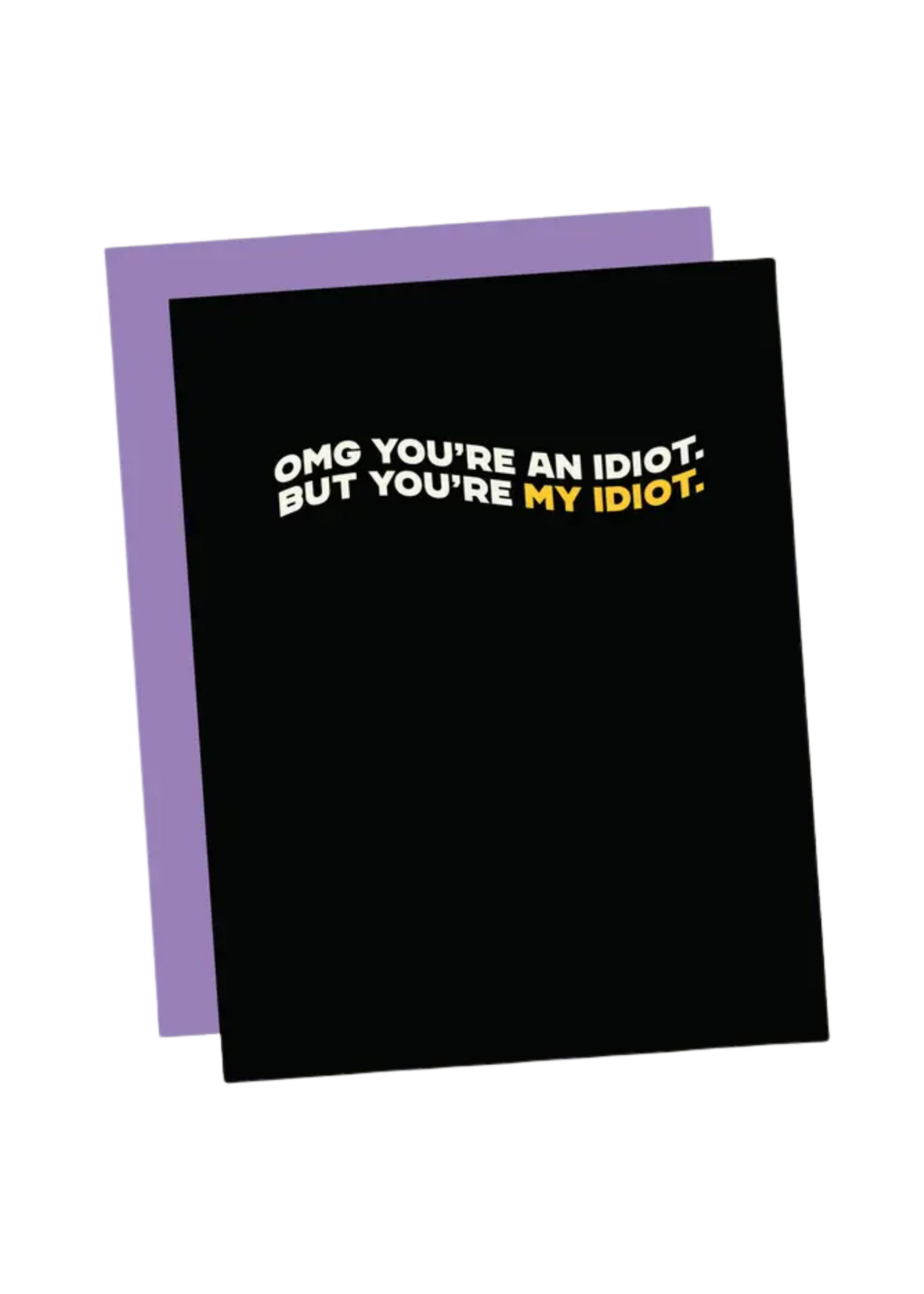 That's So Andrew Love Card - You're My Idiot