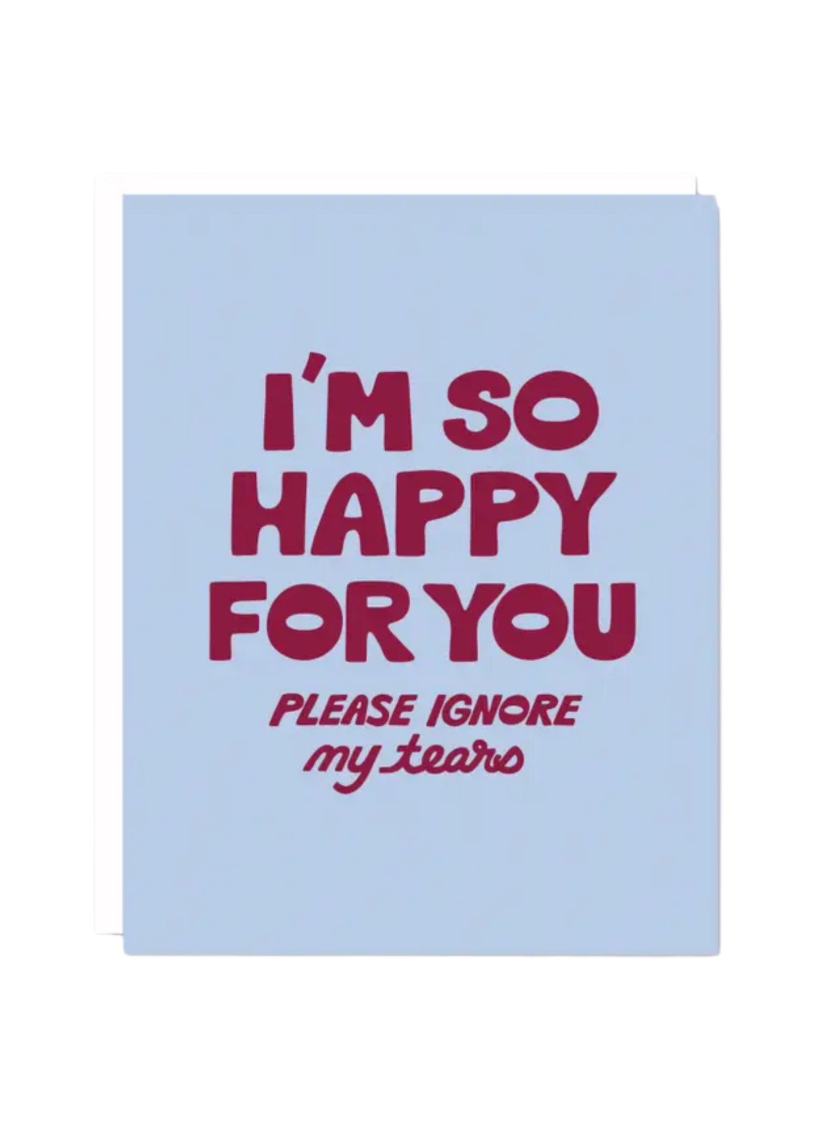 odd daughter paper co. Congratulations Card - Please Ignore My Happy Tears